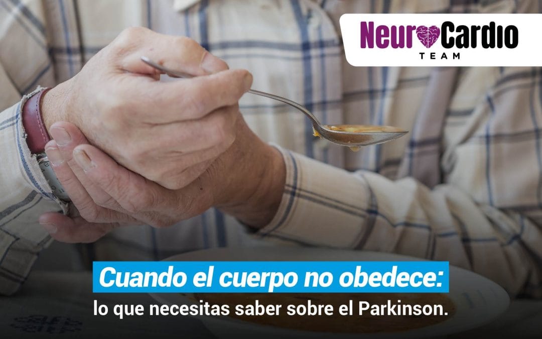 Cuando el cuerpo no obedece: lo que necesitas saber sobre el Parkinson